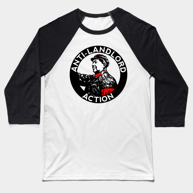 Anti-Landlord Action Baseball T-Shirt by KulakPosting